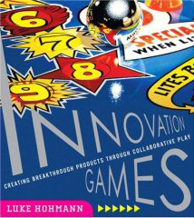 Innovation Games® Book by Luke Hohmann
